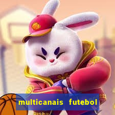 multicanais futebol real madrid